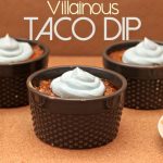 Villainous Taco Dip [Recipe]