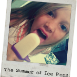 The Summer of Ice Pops + Push Pops